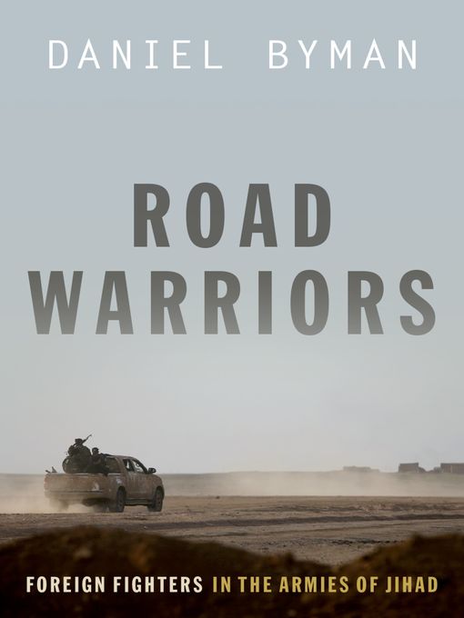 Title details for Road Warriors by Daniel Byman - Available